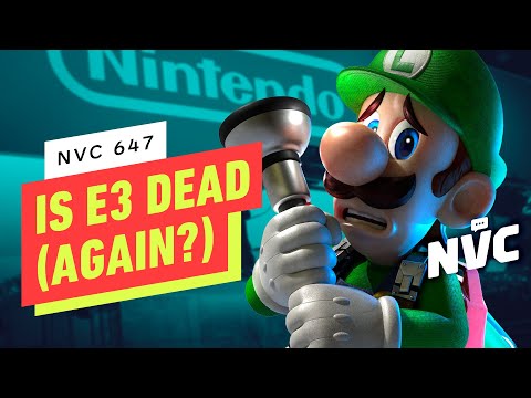 Is E3 Dead (Again)? – NVC 647