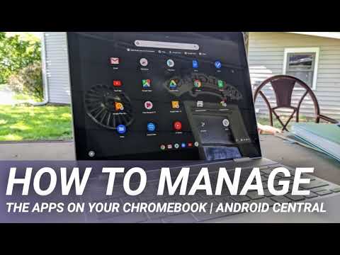 How to manage the apps on your Chromebook | Android Central