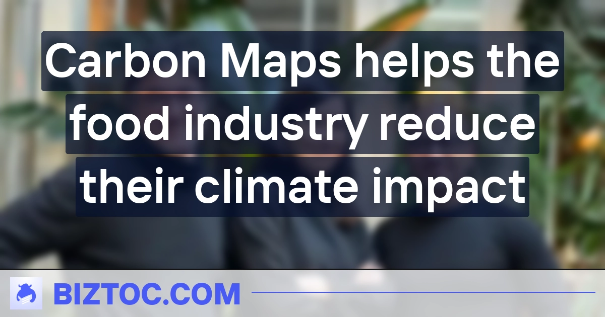 Carbon Maps helps the food industry reduce their climate impact