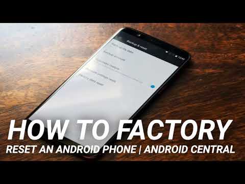 How to factory reset an Android phone | Android Central