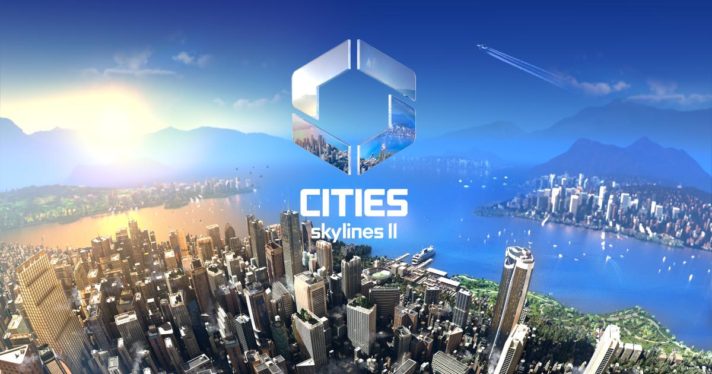 ‘Cities: Skylines II’ heads to PC, PS5 and Xbox Series X/S in 2023