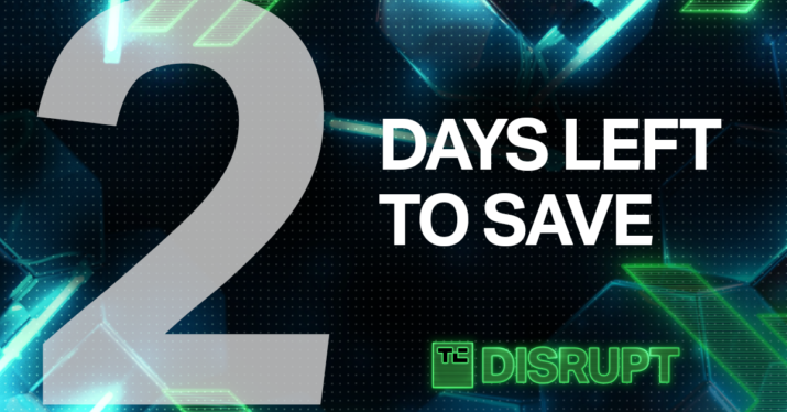 Just 48 hours left to save $1,000 on TC Disrupt passes