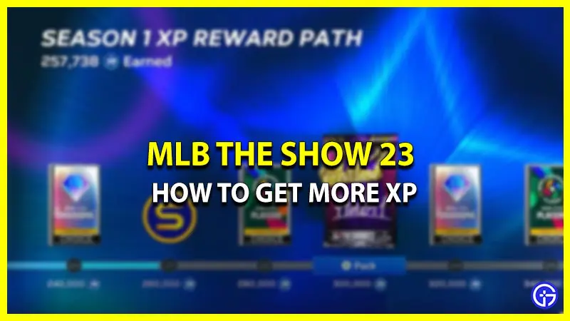 How To Get XP Fast In MLB The Show 23