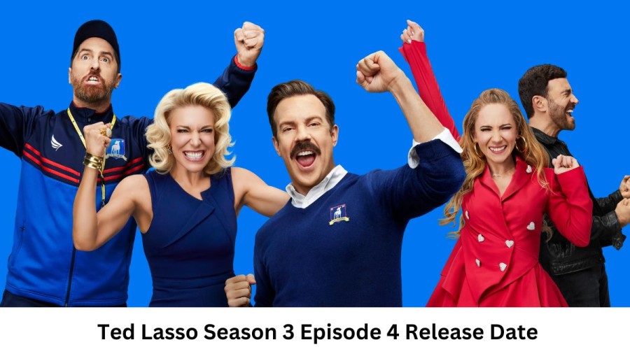 Ted Lasso season 3, episode 4 release date, time, channel, and plot