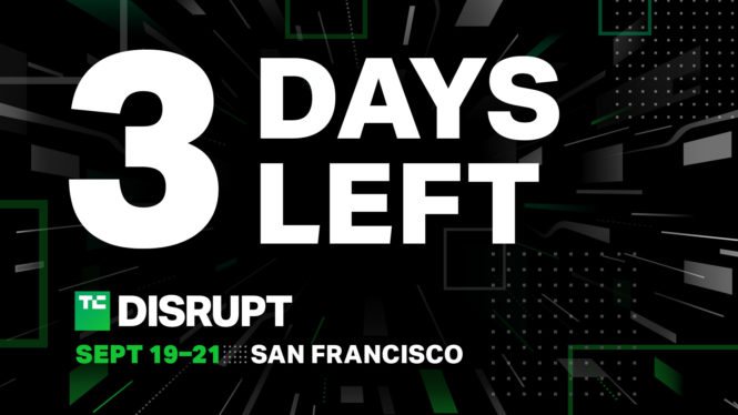 3 days left until Disrupt prices increase