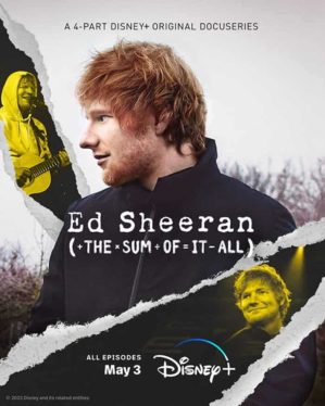 5 Standout Moments From Ed Sheeran’s ‘The Sum of It All’ Docuseries