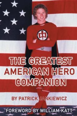 Believe It or Not, We Talked to the Author of The Greatest American Hero Companion