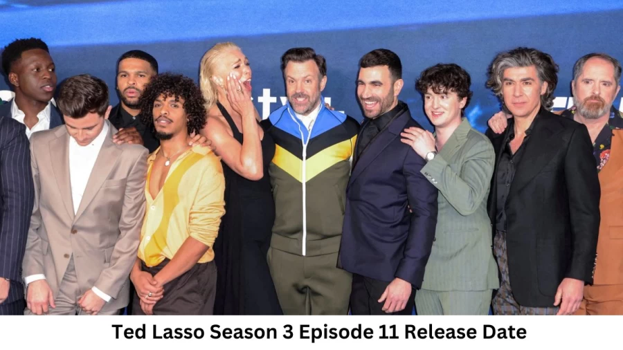 Ted Lasso season 3, episode 11 release date, time, channel, and plot