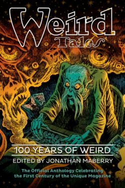 Get a Gleefully Gruesome First Peek at Weird Tales: 100 Years of Weird