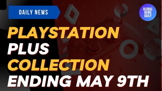 Sony will stop offering the PlayStation Plus Collection after May 9th