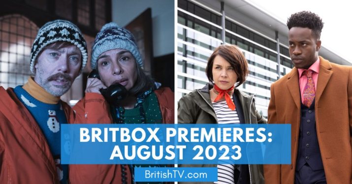 Everything coming to BritBox in August 2023