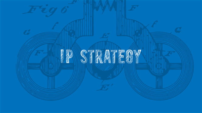 IP for startups: It starts with strategy