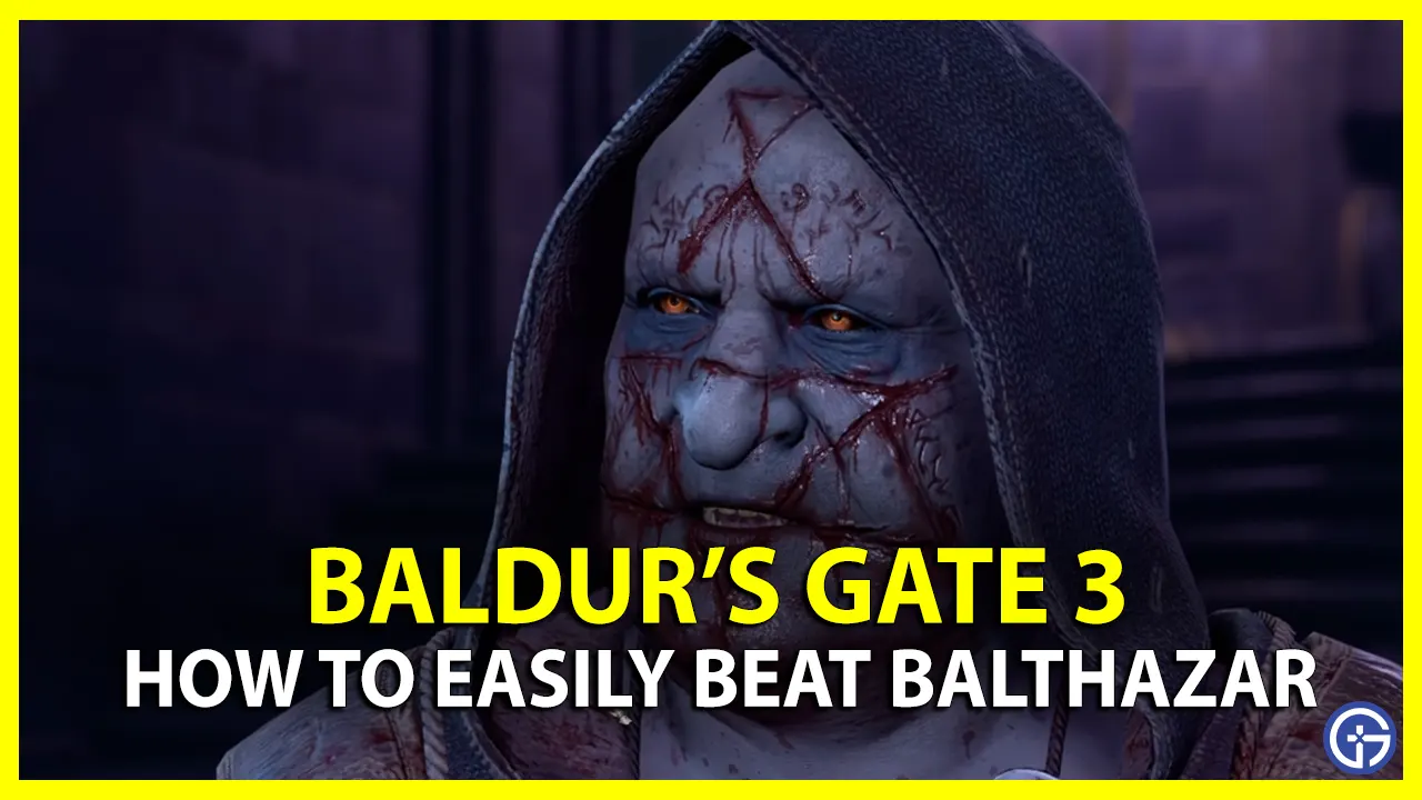 How To Beat Balthazar In Baldur’s Gate 3