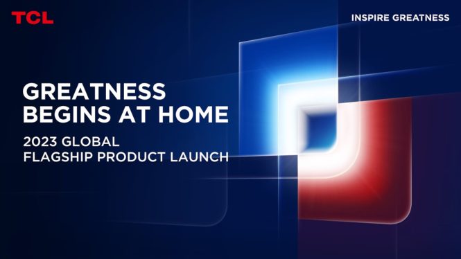 How to watch TCL’s 2023 global flagship product launch event