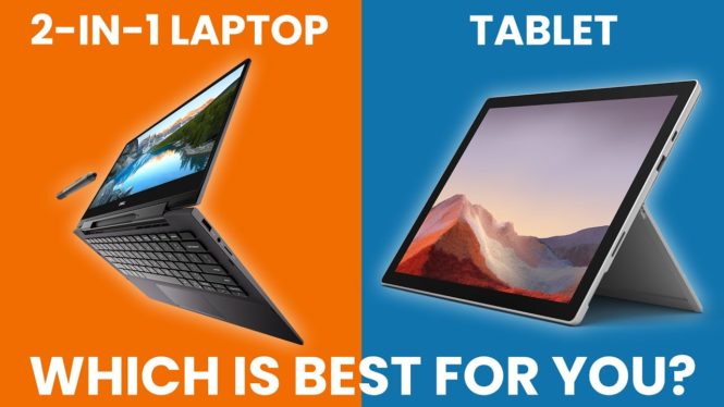 Tablet vs 2-in-1 laptop: Which is better?