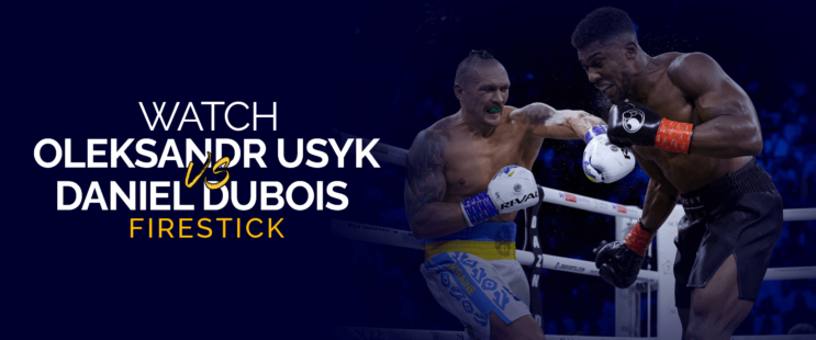 Watch Oleksandr Usyk vs Daniel Dubois: How to stream it online