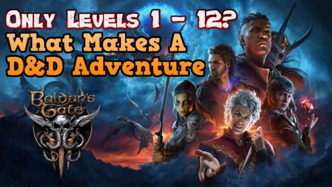 Why Baldur’s Gate 3 Has A Level Cap Of 12 Instead Of D&D’s 20