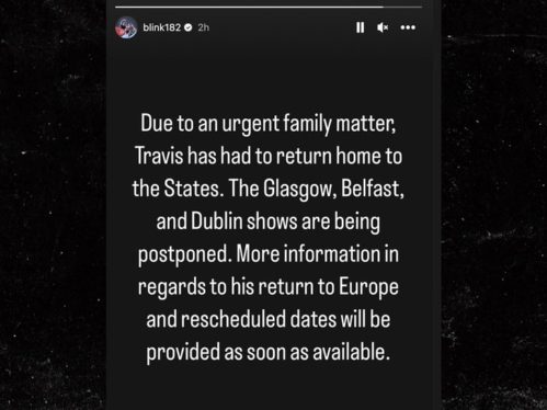 Blink-182 Postpone Three European Shows Due to Travis Barker’s ‘Urgent Family Matter’