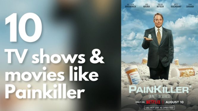 Like the hit Netflix series Painkiller? Then watch these 3 TV shows just like it