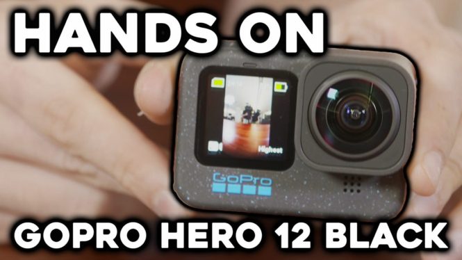 The GoPro Hero 12 Goes Vertical: Hands On With GoPro’s Latest Action Cam