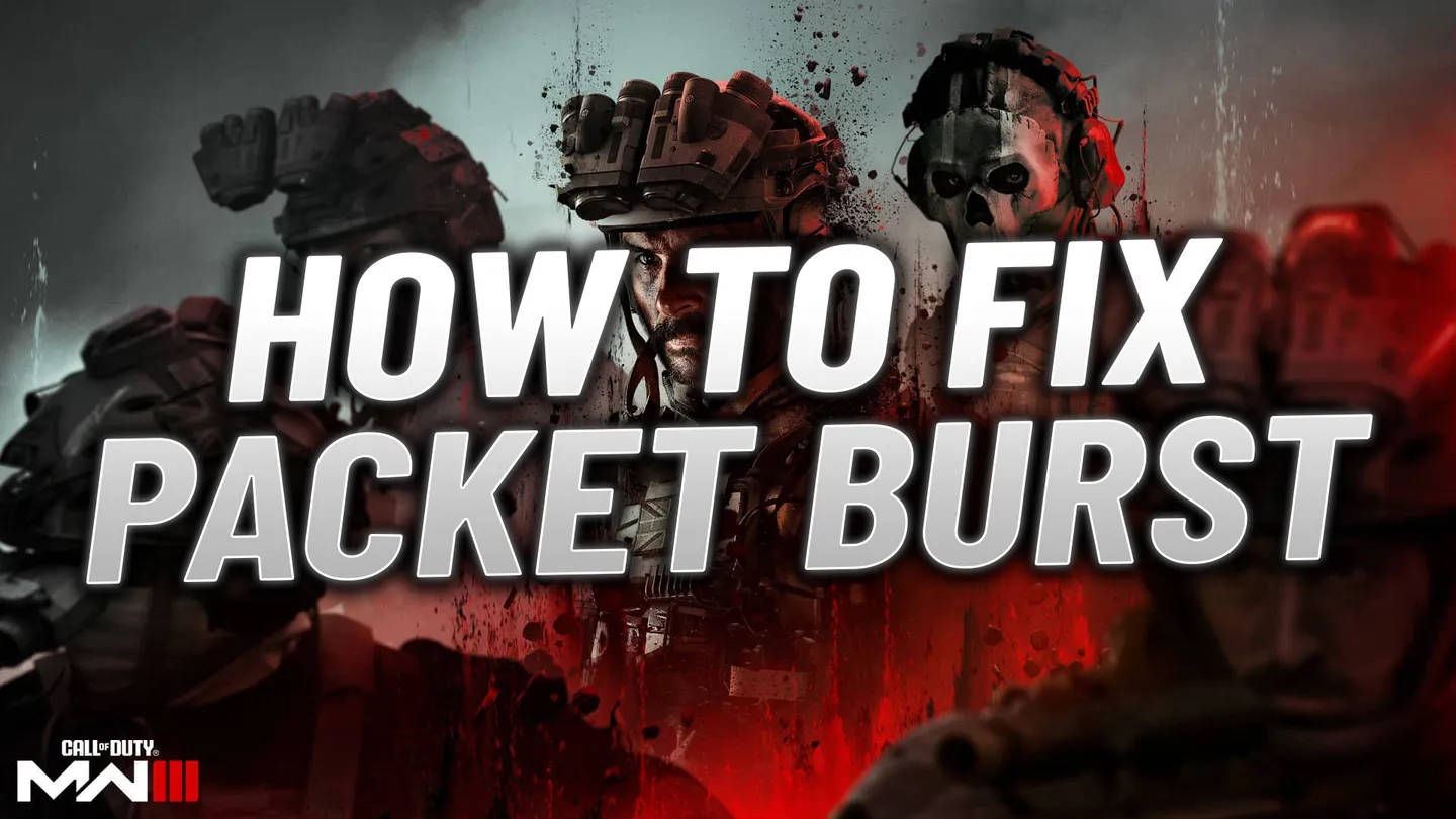 How to fix packet burst in Modern Warfare 3