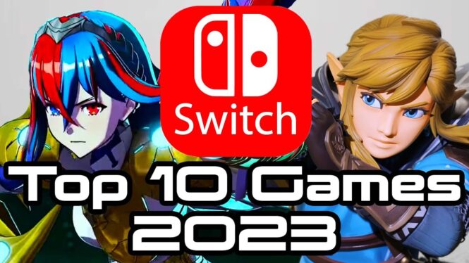 10 Best Nintendo Switch Games Of 2023
