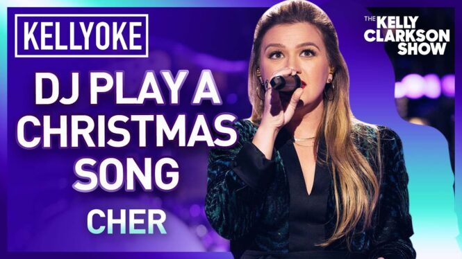 Cher Says Kelly Clarkson ‘Aced’ Her Cover of ‘DJ Play a Christmas Song’