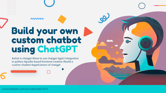 How To Build Your Own Custom ChatGPT Bot