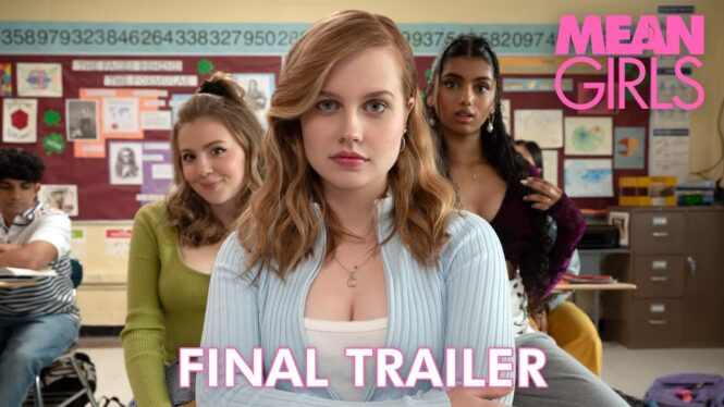 ‘Mean Girls’ Movie Musical Releases Fierce Final Trailer