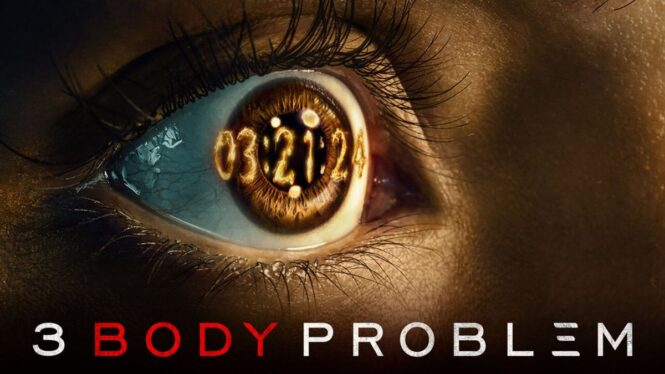 Everything we know about ‘3 Body Problem’