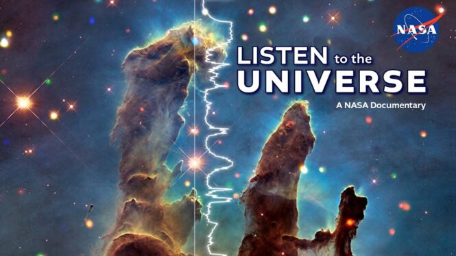 Listen to the Universe: New NASA Sonifications and Documentary