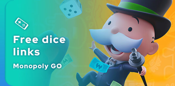 Monopoly GO: All Free Dice Rolls Links (February 2024)