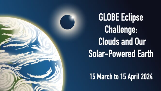GLOBE Eclipse Challenge: Clouds and Our Solar-Powered Earth