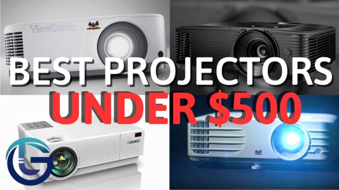 The 5 best projectors under $500