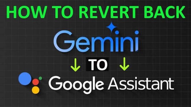 How to Change Back to Google Assistant After Switching to Gemini