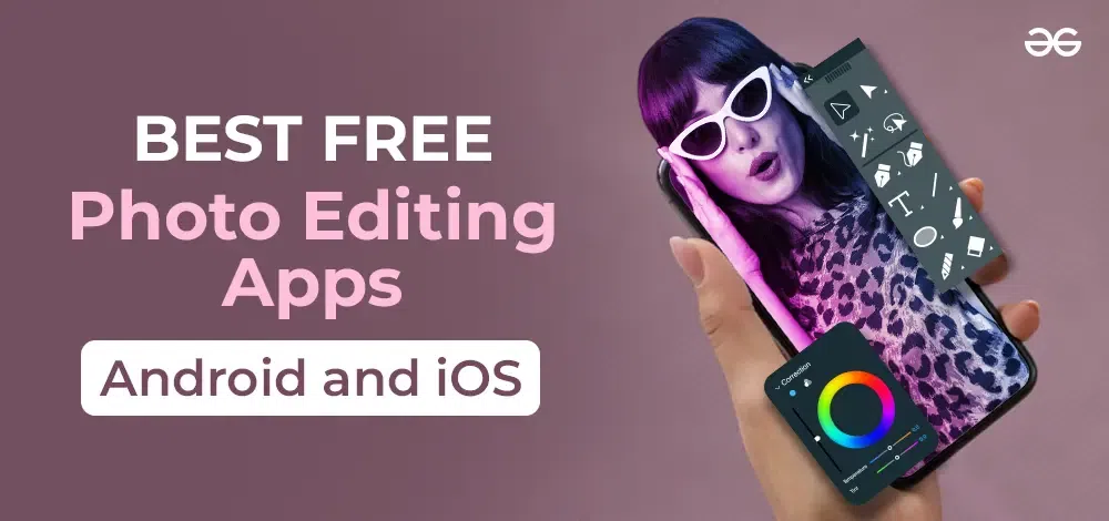The 10 best photo editing apps for Android and iOS in 2024