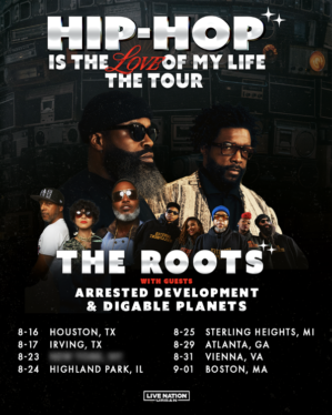 The Roots Plot 2024 Hip-Hop Is the Love of My Life Tour With Arrested Development, Digable Planets