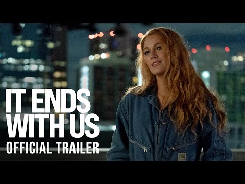 IT ENDS WITH US – Official Trailer (HD)