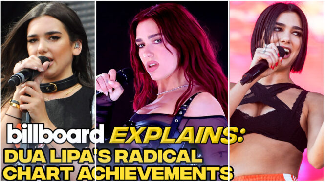 Billboard Explains: Dua Lipa’s Radical Chart Achievements