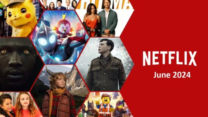 Everything coming to Netflix in June 2024