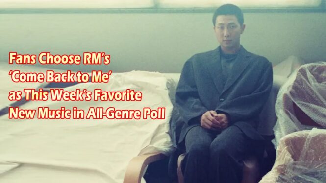 Fans Choose RM’s ‘Right Place, Wrong Person’ as This Week’s Favorite New Music in All-Genre Poll