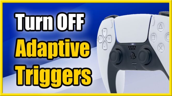 How to turn off adaptive triggers on PS5