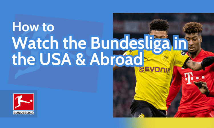 How to watch Bundesliga soccer in the U.S. in 2024