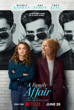 A Family Affair Review: Fun, Flawed Entertainment Captures What It Means To Be A Netflix Movie