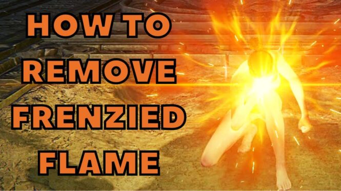 Elden Ring: How to Remove Frenzied Flame