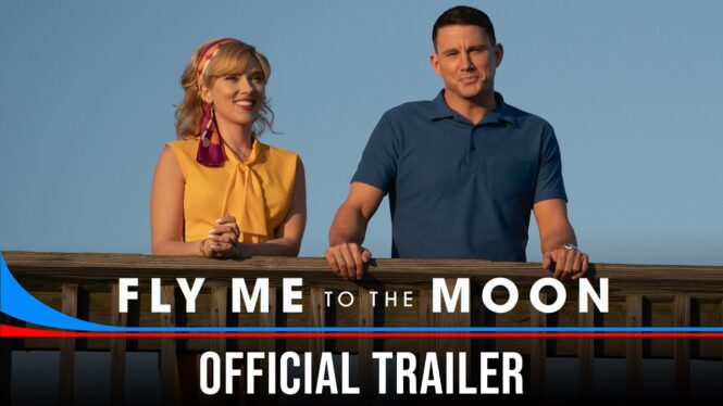 Fly Me to the Moon Official Trailer