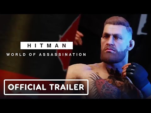 Hitman: World of Assassination – Official 'Disruptor' Elusive Target Trailer (ft. Conor McGregor)