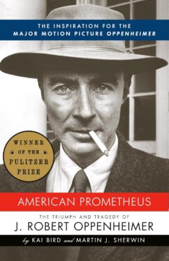 Why Oppenheimer Was Called The American Prometheus