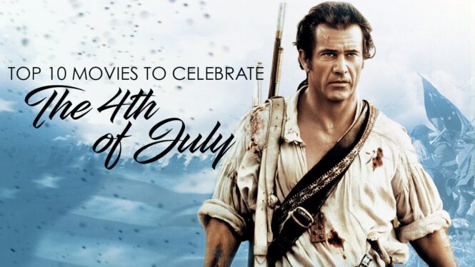 10 best movies to watch this 4th of July weekend