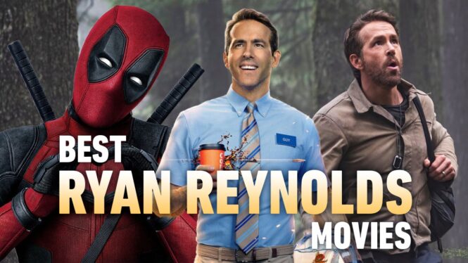 5 best Ryan Reynolds movies, ranked